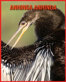 Paperback Anhinga anhinga: Immagini stupende e fatti divertenti sugli animali della natura [Italian] Book