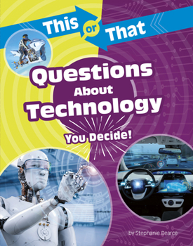 Hardcover This or That Questions about Technology: You Decide! Book