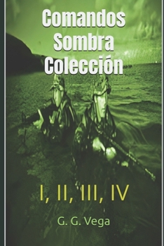 Paperback Comandos Sombra Colección: I, II, III, IV [Spanish] Book