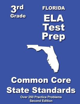 Paperback Florida 3rd Grade ELA Test Prep: Common Core Learning Standards Book