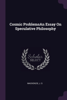 Paperback Cosmic ProblemsAn Essay On Speculative Philosophy Book