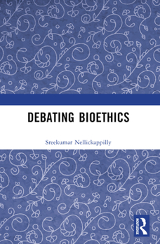 Paperback Debating Bioethics Book