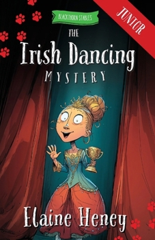 Paperback The Irish Dancing Mystery - Blackthorn Stables Junior Book