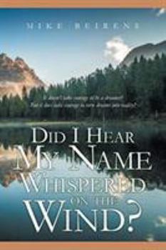 Paperback Did I Hear My Name Whispered on the Wind? Book