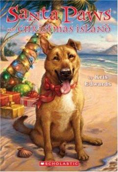 Santa Paws On Christmas Island (Santa Paws) - Book #9 of the Santa Paws
