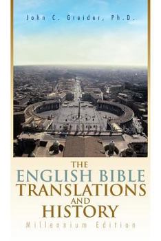 Paperback The English Bible Translations and History: Millennium Edition Book