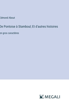 Hardcover De Pontoise à Stamboul; Et d'autres histoires: en gros caractères [French] Book