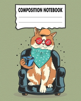 Paperback Composition Notebook: Cool Cat Themed Wide Ruled Composition Notebook For All Cat Lovers Book