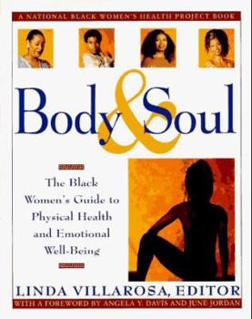 Paperback Body & Soul: The Black Women's Guide to Physical Health and Emotional Well-Being Book