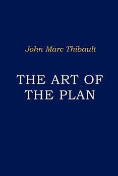 Paperback The Art of the Plan: Requirements, Models, and Probability Management Book