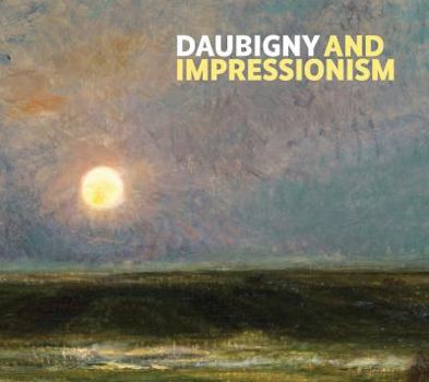 Paperback Daubigny and Impressionism Book