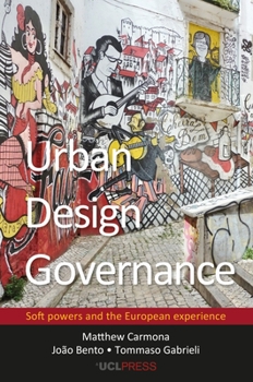 Paperback Urban Design Governance: Soft powers and the European experience Book