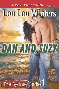Dan and Suzy [The Sydney Series] - Book #1 of the Sydney Series