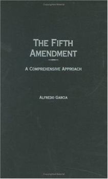 Hardcover Fifth Amendment: A Comprehensive Approach Book