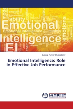 Paperback Emotional Intelligence: Role in Effective Job Performance Book