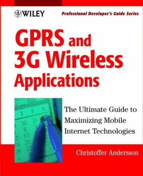 Paperback Gprs and 3g Wireless Applications: Professional Developer's Guide [With CDROM] Book