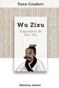 Paperback Wu Zixu, inspirateur de Sun Tzu [French] Book