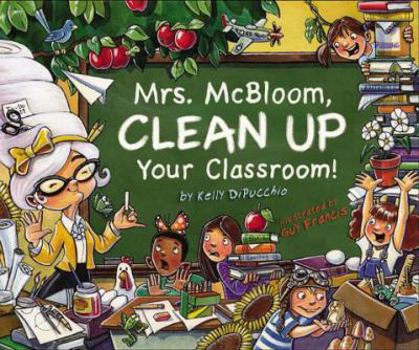 Hardcover Mrs. McBloom, Clean Up Your Classroom! Book