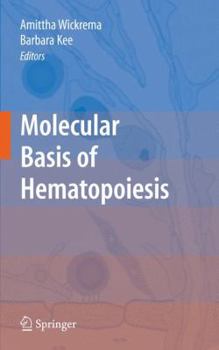 Hardcover Molecular Basis of Hematopoiesis Book