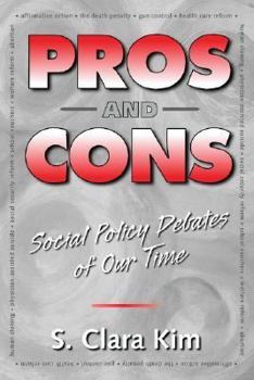 Pros and Cons: Social Policy Debates of Our Time