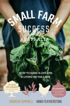 Paperback Small Farm Success Australia: How to make a life and a living on the land Book