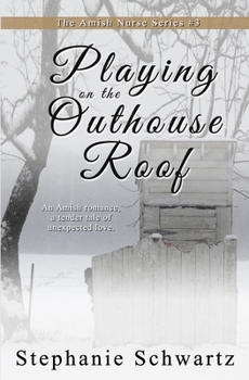 Paperback Playing on the Outhouse Roof Book