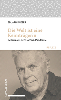 Die Erde Ist Eine Keimtragerin: Lehren Aus Der Corona-Pandemie
