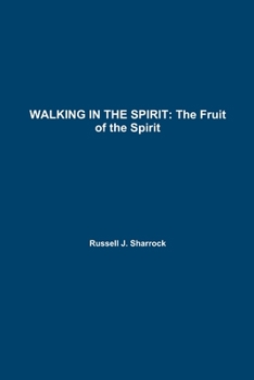 Paperback Walking in the Spirit: The Fruit of the Spirit Book