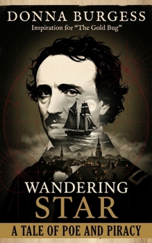 Paperback Wandering Star: A Tale of Poe and Piracy Book