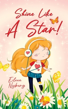 Hardcover Shine Like a Star!: Christian Story Book for Girls Book