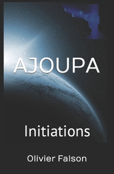 Paperback Ajoupa: Tome 1 - Initiations [French] Book