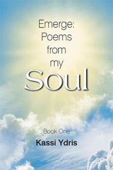 Paperback Emerge: Poems from My Soul: Book One Book