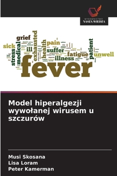 Paperback Model hiperalgezji wywolanej wirusem u szczurów [Polish] Book