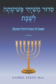 Paperback Messianic Peshitta Siddur for Shabbat: (Biblical Hebrew with English translations and commentary) [Multiple Languages] Book