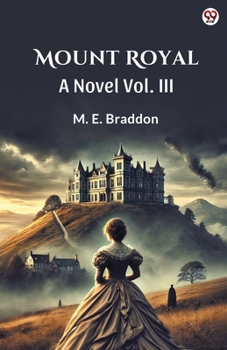 Paperback Mount Royal A Novel Vol. III Book