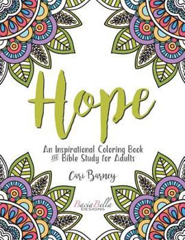 Paperback Hope: An Inspirational Coloring Book and Bible Study for Adults Book