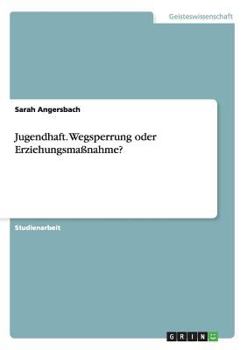 Paperback Jugendhaft. Wegsperrung oder Erziehungsmaßnahme? [German] Book
