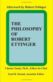 Hardcover The Philosophy of Robert Ettinger Book