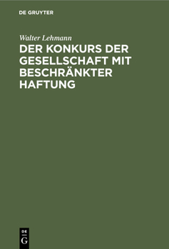 Hardcover Der Konkurs Der Gesellschaft Mit Beschränkter Haftung [German] Book