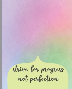 Paperback Strive For Progress Not Perfection: College Ruled Notebook, Lined Writing Journal, Rainbow Notebook, Pastel Notebook, Notebook for Journaling, School Book