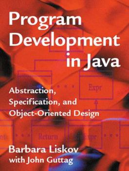 Hardcover Program Development in Java: Abstraction, Specification, and Object-Oriented Design Book