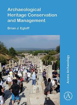 Paperback Archaeological Heritage Conservation and Management Book