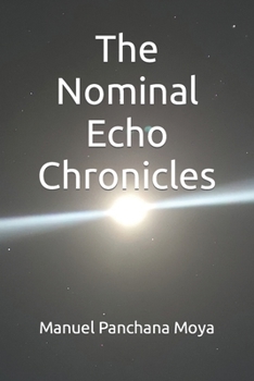 Paperback The Nominal Echo Chronicles Book