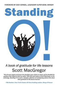 Paperback Standing O!: A Book of Gratitude for Life Lessons Book