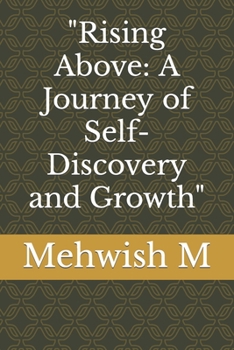 Paperback Rising Above: A Journey of Self-Discovery and Growth Book
