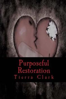 Paperback Purposeful Restoration Book