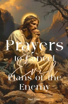 Paperback Prayers To Cancel Evil Plans of The Enemy Book