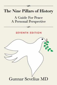Paperback The Nine Pillars of History: A Guide for Peace, a Personal Perspective Book