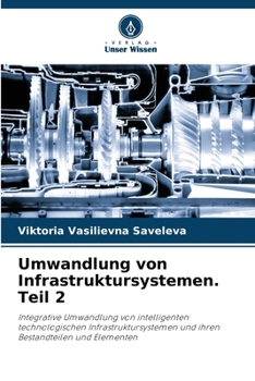 Paperback Umwandlung von Infrastruktursystemen. Teil 2 [German] Book