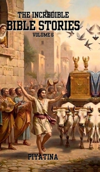 Hardcover The Incredible Bible Stories Volume 6 Book